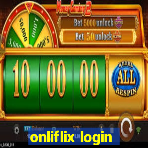 onliflix login